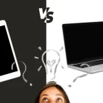 Tablet vs Laptop: 7 Must-Know Facts Before Buying